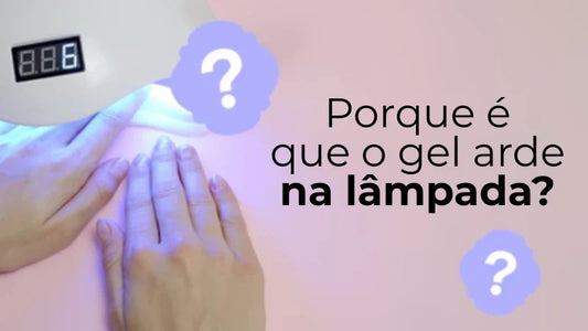 Porque é que o gel arde na lâmpada?