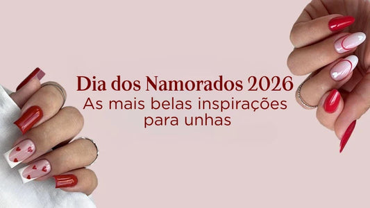 Unhas Dia dos Namorados 2026: inspirações Didier Lab